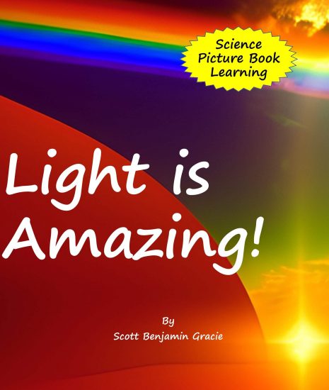 light is amazing! Children's-Book-About-Light-Electromagnetic-Spectrum